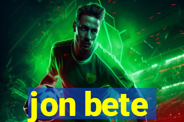 jon bete